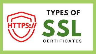SSL Certificates: 3 Main Types of SSLs