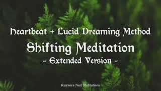 Heartbeat + Lucid Dreaming Shifting Method - Guided Meditation, Extended Version