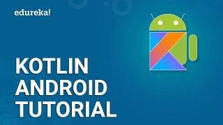 Kotlin Android Tutorial | How to Create an Android App using Kotlin? |  Edureka