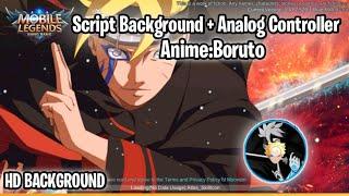 Script Background + Analog Controller Anime:Boruto | Mobile Legends