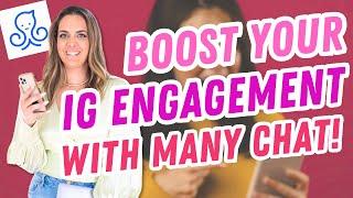 How to EXPLODE Your Instagram Engagement With Many Chat