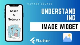 12 - Creating Beautiful UIs with the Flutter Image Asset & Network Widgets | Course FLutter بالعربي