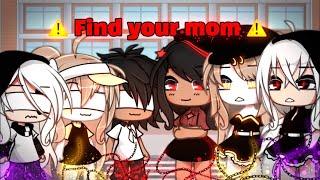  Find your mom  || meme || gacha life || 가챠라이프 {Original Concept?}