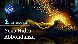 Meditazione guidata abbondanza - Yoga Nidra