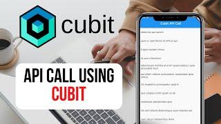 API call using Cubit | Flutter Bloc | Flutter State Management