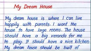 My Dream House Essay in English | Essay on My Dream House in English | Paragraph on My Dream House