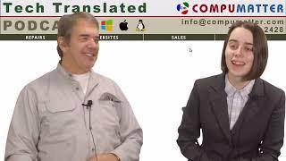 Tech Translated #20 with Auren and Jay - CompuMatter