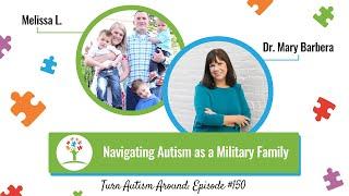 Autism Success Stories: Navigating Autism as a Military Family with Melissa L.