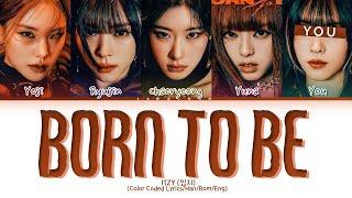 [KARAOKE]ITZY "BORN TO BE" (5 Members) Lyrics|You As A Member