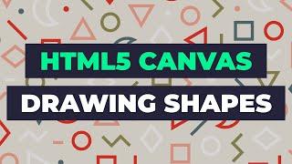 Learn HTML5 Canvas - DRAW - HTML & JavaScript Tutorial