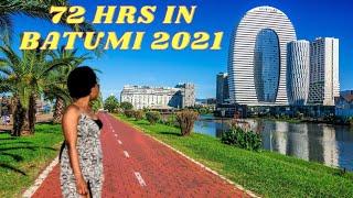 72 HOURS IN BATUMI 2021 ( The Las Vegas of Georgia )/ 72 часа в Батуми 2020/ 72 საათი ბათუმში 2020