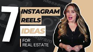 7 Incredibly Easy Instagram Reel Ideas for Realtors