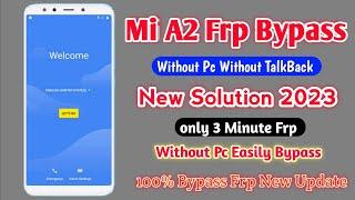 Mi A2 2023 | Frp Lock Remove | Mi A2 Google Account Bypass | Without Pc | New Solution Ak Sarkar New