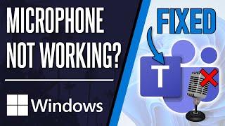 How to FIX Microphone Not Working in Teams on PC Windows 10/11