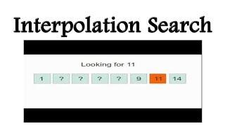 Interpolation Search algorithm (with Example & CODE)