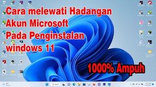 cara Instal windows 11 tanpa akun microsoft