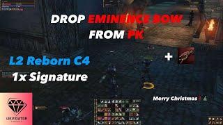 EMINENCE DROP FROM PK! L2Reborn - 1X - Signature C4 - Multak88 CP by Likvidat0r