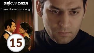 el amor y  castigo  15. Capítulo