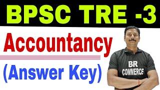 BPSC Tre 3 | Accountancy Answer Key | BR COMMERCE
