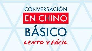 Conversación en chino Básico - lento y fácil (Aprende chino)