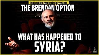 Syria & the Consequences | THE BRENDAN OPTION 194