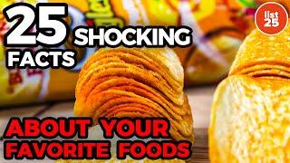 25 Shocking Facts About Your Favorite Foods