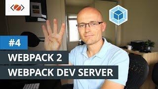 Webpack 2 with Webpack Dev Server