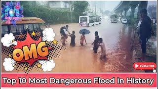Most Amazing Top 10 Dangerous Floods In History | Mother Nature Got Angry
