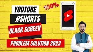 100% YouTube Shorts Black Screen Problem/Issue  solution 2023 | Complete YouTube Channel Guideline