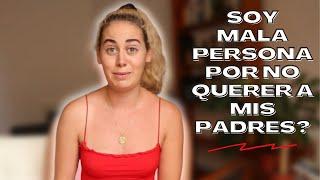 Porque no quiero a mis padres | Papas Tóxicos