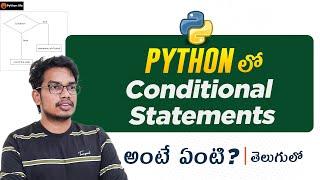 Conditional Statements in Python | Python Tutorials in Telugu | Python Control Statements