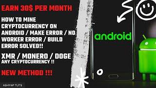 Mine any Cryptocurrency on any phone termux / Errors fixed - No worker, Make, build