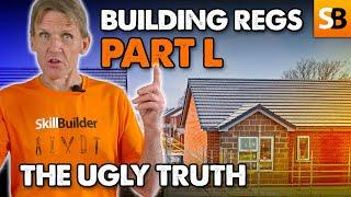 Building Regs Part L Changes 2022. The Ugly Truth?