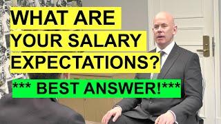 "What Are Your Salary Expectations?" INTERVIEW QUESTION & Best Example ANSWER!