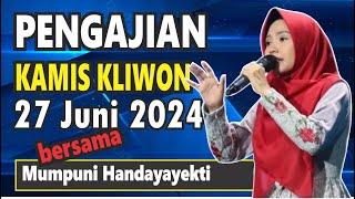 PENGAJIAN KAMIS KLIWON BERSAMA MUMPUNI HANDAYAYEKTI LUCU GOKIL,27 JUNI 2024