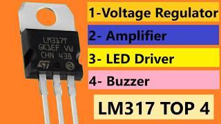 It's Good to Know These / The 4 Best Circuits Made Using LM317