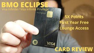 BMO Eclipse Visa Infinite & Visa Infinite Privilege - Card Review