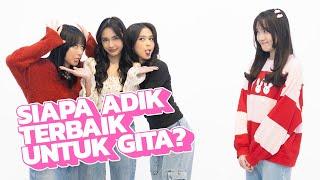 SIAPA NIH ADIK TERBAIK BUAT GITA?