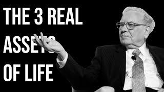 Your 3 Real Assets In Life Beautifully Explained By Warren Buffet