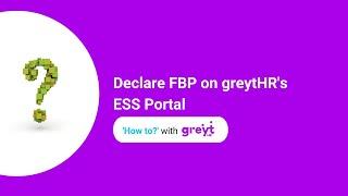 Declare FBP on greytHR's ESS Portal