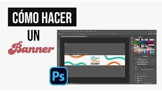 ¡Cómo hacer un BANNER en PHOTOSHOP!