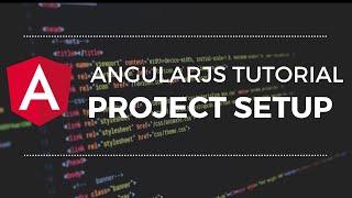 AngularJS Project Setup - AngularJS Tutorial for Beginners