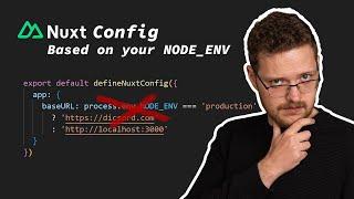  An environment-aware Nuxt Configuration