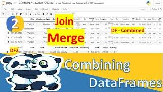 Combining Pandas DataFrames - 2| Horizontally/Side by Side | Merging DataFrames side by side