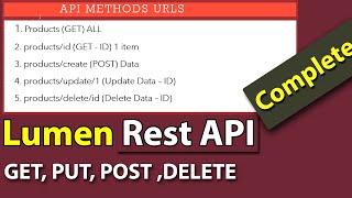 Complete Lumen API Development (CRUD) File Upload | GET, POST, PUT, DELETE | Post Man Testing.