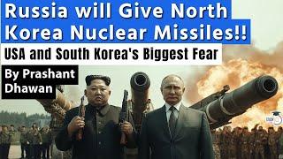 USA's Biggest Fear coming true | Russia will give Nuclear Missiles to North Korea?