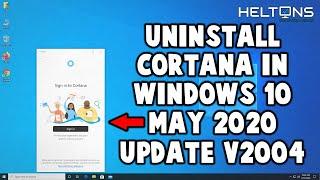 How to Uninstall or Reinstall Cortana in Windows 10 - May 2020 Update version 2004