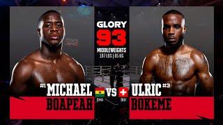 Michael Boapeah v Ulric Bokeme | GLORY 93