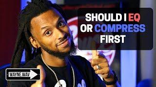 Should I EQ or Compress First? | Mixing Tips and Tricks