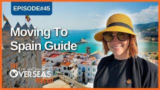 Moving To Spain Made Easy: A Guide For North Americans